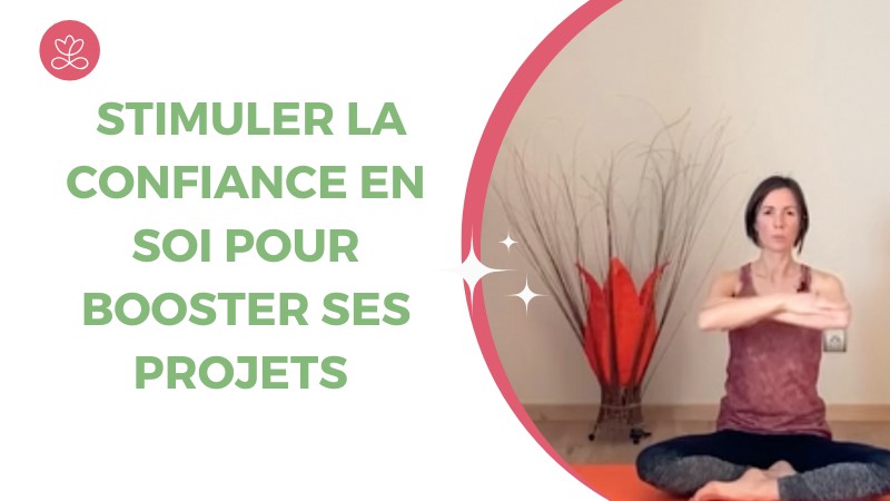 Jour 6. Stimuler la confiance en soi pour booster ses projets avec Marion Cuviller